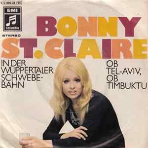 Bonny St. Claire - In Der Wuppertaler Schwebebahn / Ob Tel-Aviv, Ob Timbuktu flac