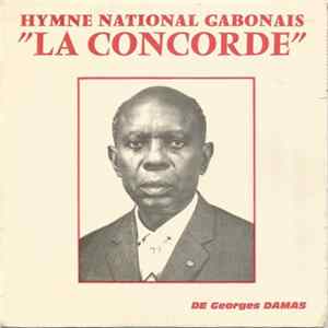 Georges Damas, Musique Des Gardiens De La Paix De Paris, Désiré Dondeyne - Hymne National Gabonais "La Concorde" flac
