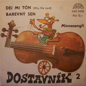 Minnesengři - Dej Mi Tón (Why Me Lord) / Barevný Sen flac