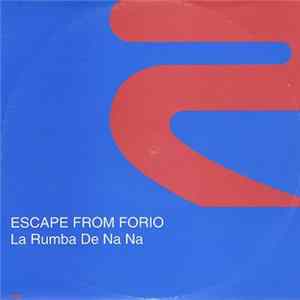 Escape From Forio - La Rumba De Na Na flac