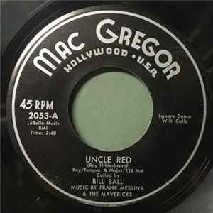 Bill Ball , Frank Messina And The Mavericks - Uncle Red flac