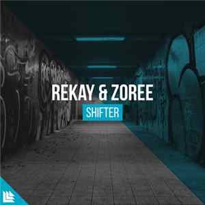 Rekay & Zoree - Shifter flac