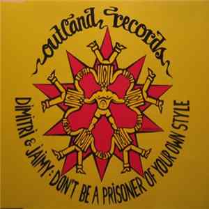 Dimitri & Jaimy - Don't Be A Prisoner Of Your Own Style flac