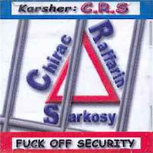 Karsher - Chirac Raffarin Sarkosy = CRS flac