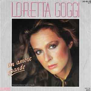 Loretta Goggi - Un Amore Grande flac