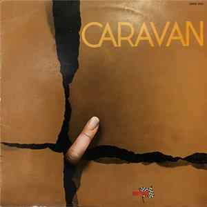 Caravan - If I Could Do It All Over Again, I'd Do It All Over You flac