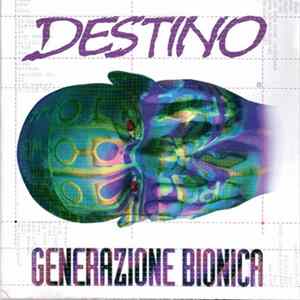 Destino - Generazione Bionica flac