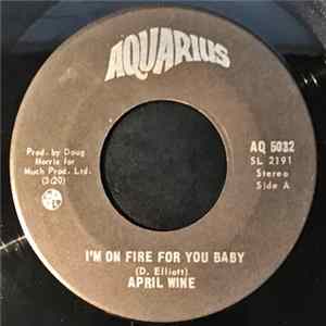 April Wine - I'm On Fire For You Baby flac