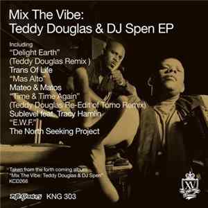 Various - Mix The Vibe: Teddy Douglas & DJ Spen EP flac
