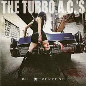 The Turbo A.C.'s - Kill Everyone flac