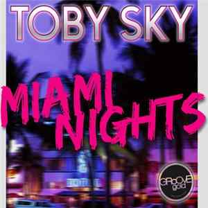 Toby Sky - Miami Nights flac