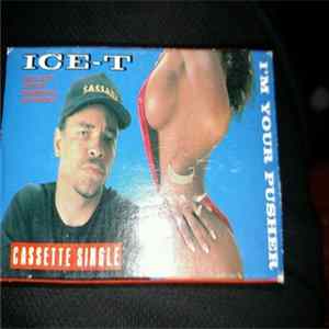 Ice-T - I'm Your Pusher flac