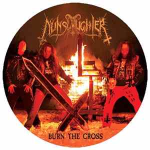 NunSlaughter - Burn The Cross flac