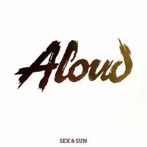 Aloud - Sex & Sun flac