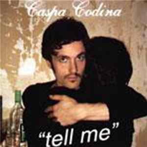 Caspa Codina - Tell Me flac