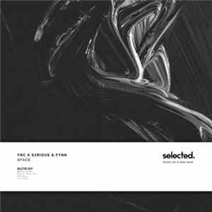 YNC X S3RIOUS & Fynn - Space flac