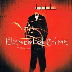 Element Of Crime - An Einem Sonntag Im April flac