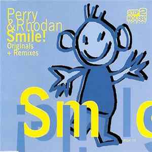 Perry & Rhodan - Smile! (Originals + Remixes) flac