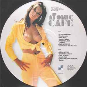 Various - Music From The Sound Track, Plus Music Inspired By The Film The Atomic Cafe flac