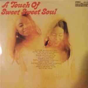 Unknown Artist - A Touch Of Sweet Sweet Soul flac