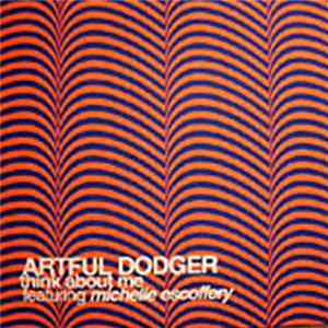 Artful Dodger Featuring Michelle Escoffery - Think About Me flac