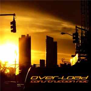 Over-Load - Construction Riot flac