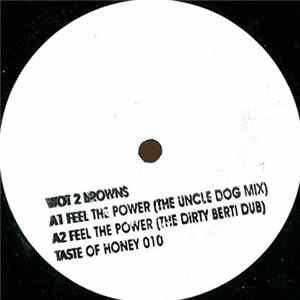 Wot 2 Browns - Feel The Power flac