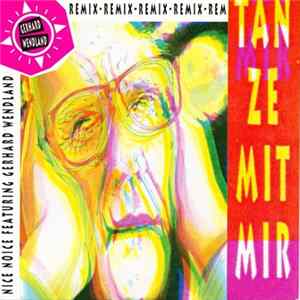 Nice Noice Featuring Gerhard Wendland - Tanze Mit Mir (Remix) flac