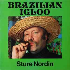 Sture Nordin - Brazilian Igloo flac
