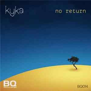 Kyka - No Return EP flac