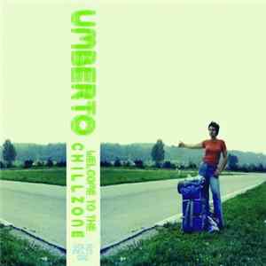 Umberto - Welcome To The Chillzone flac