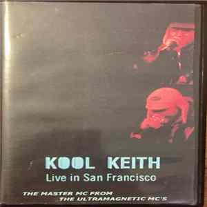 Kool Keith - Live In San Francisco flac