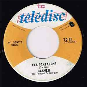 Carmen - Les Pantalons / Ma Gaspesie flac