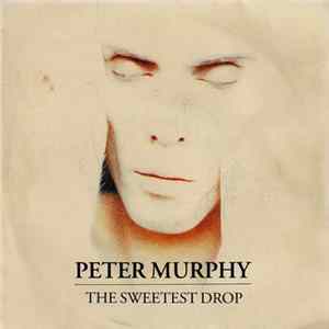 Peter Murphy - The Sweetest Drop flac