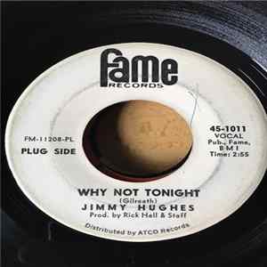 Jimmy Hughes - Why Not Tonight / I'm A Man Of Action flac