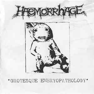 Haemorrhage - Grotesque Embryopathology flac