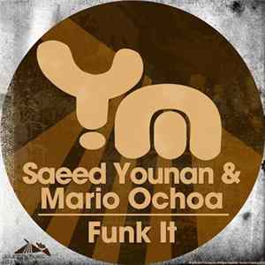 Saeed Younan & Mario Ochoa - Funk It flac