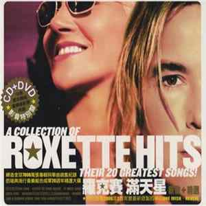 Roxette - Hits (A Collection Of Their 20 Greatest Songs!) flac