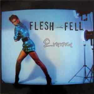 Flesh & Fell - Emma flac