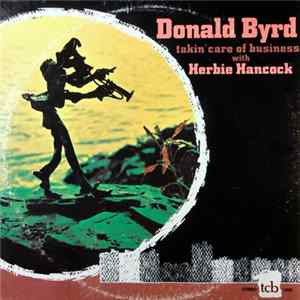 Donald Byrd With Herbie Hancock - Takin' Care Of Business flac