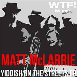 Matt McLarrie - Yiddish On The Streets EP flac