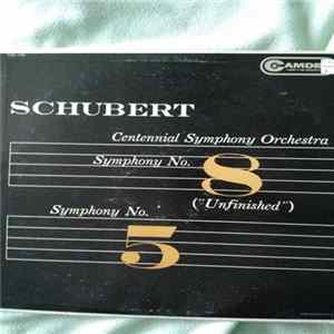 Schubert, Centennial Symphony Orchestra - Schubert, Centennial Symphony Orchestra, Symphony No.8, Symphony No.5 flac