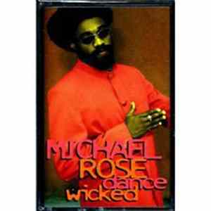 Michael Rose - Dance Wicked flac