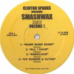 Clinton Sparks - Presents Smashwax 2003 Volume 1 flac