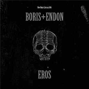 Boris + Endon - EROS flac