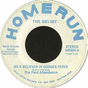 The Paid Attendance - Be A Believer In Dodger Fever flac