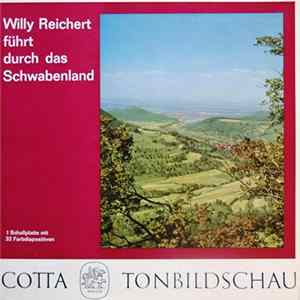 Willy Reichert - Willy Reichert Führt Durch Das Schwabenland flac
