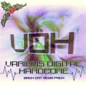 Overdrive / Various - Various Digital Hardcore: Back Cat Mega Pack flac