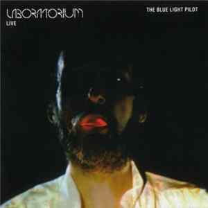Laboratorium - The Blue Light Pilot - Live flac