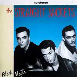 Straight Jackets - Black Magic flac